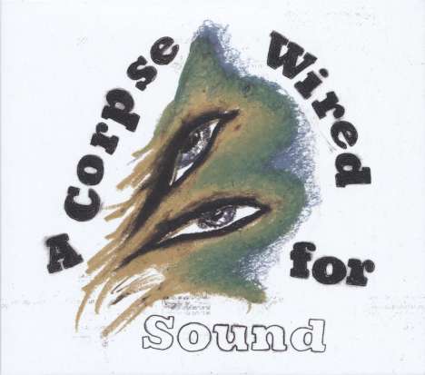 Merchandise: A Corpse Wired For Sound, LP