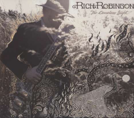 Rich Robinson (Black Crowes): The Ceaseless Sight, CD