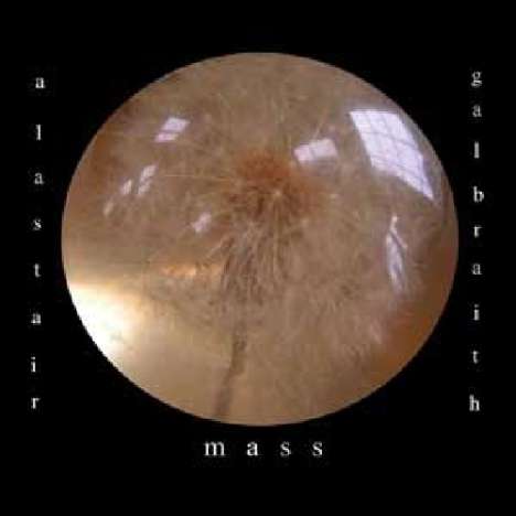 Alastair Galbraith: Mass, LP