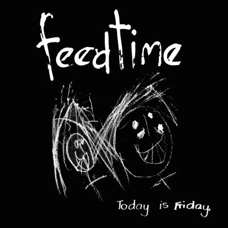 Feedtime: Today Is Friday, LP