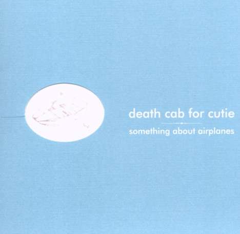 Death Cab For Cutie: Something About Airplanes, CD