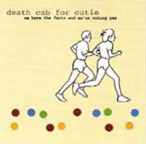 Death Cab For Cutie: We Have The Facts And We're Voting Yes (180g), LP
