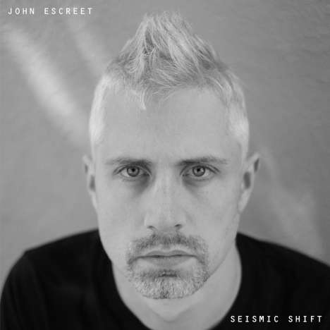 John Escreet (geb. 1984): Seismic Shift, CD