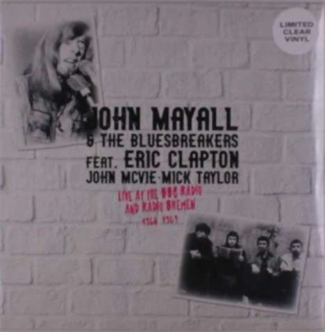 John Mayall &amp; The Bluesbreakers: Live At The BBC Radio &amp; Radio Bremen 1966-1969, LP