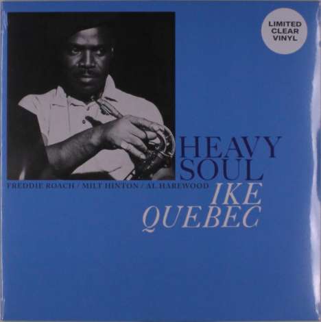 Ike Quebec (1918-1963): Heavy Soul (Limited Edition) (Clear Vinyl), LP