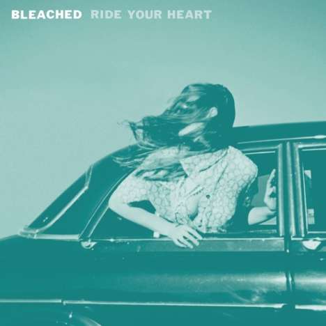 Bleached: Ride Your Heart, CD