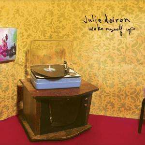 Julie Doiron: Woke Myself Up, LP