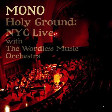 Mono (Japan): Holy Ground:NYC Live..(CD+DVD), 1 CD und 1 DVD