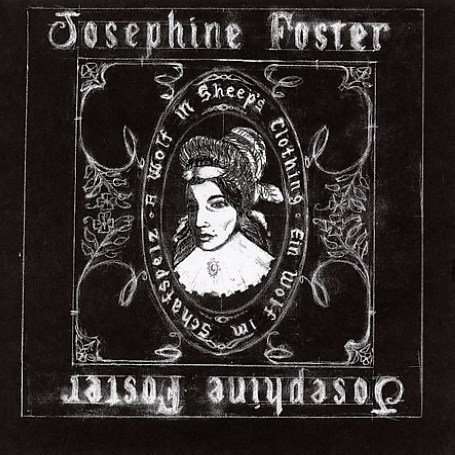 Josephine Foster: A Wolf In Sheep's Clothing, CD
