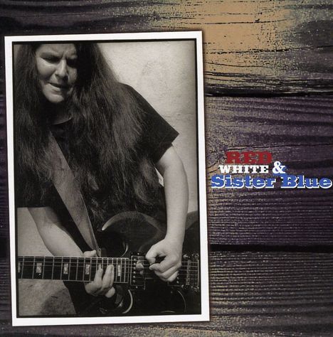 Sister Blue: Red White &amp; Sister Blue, CD