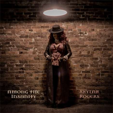 Skylar Rogers: Among The Insanity, CD