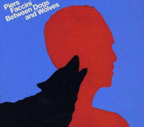 Piers Faccini: Between Dogs &amp; Wolves, CD