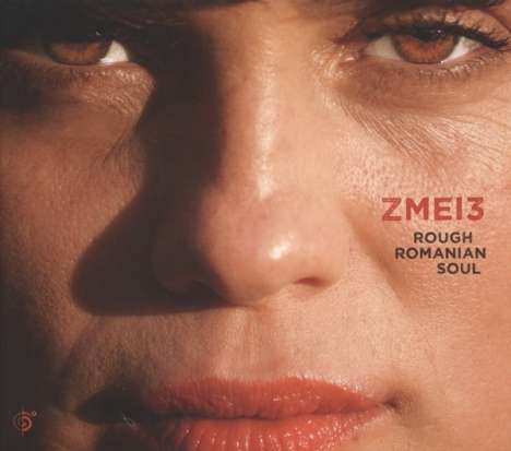 Zmei3: Rough Romanian Soul, CD