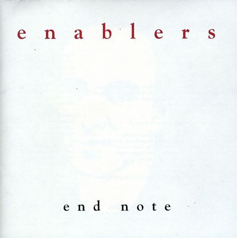 Enablers: End Note, CD