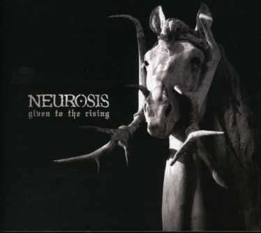 Neurosis: Given To The Rising, CD