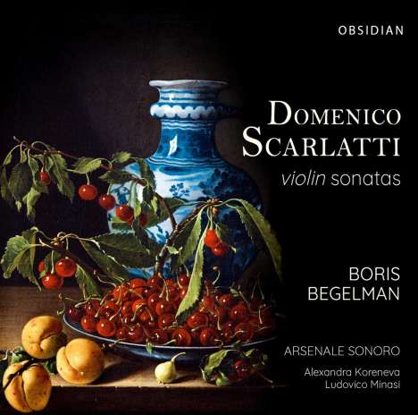 Domenico Scarlatti (1685-1757): Sonaten für Violine &amp; Cembalo K.61,77,78,81,88-91, CD