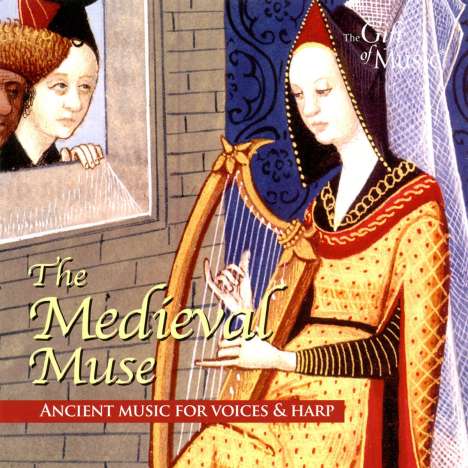 The Medieval Muse - Ancient Music for Voices &amp; Harp, CD