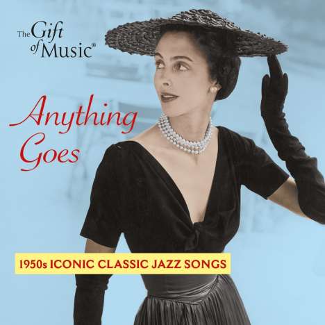 Ella Fitzgerald (1917-1996): Anything Goes: 1950s Iconic Classic Jazz Songs, CD