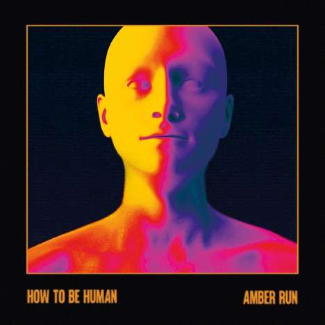 Amber Run: How To Be Human, CD