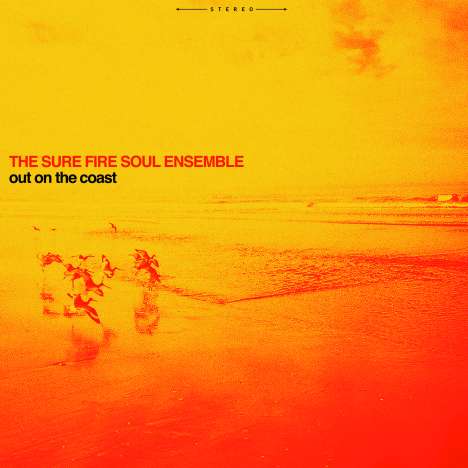 The Sure Fire Soul Ensemble: Out On The Coast, LP