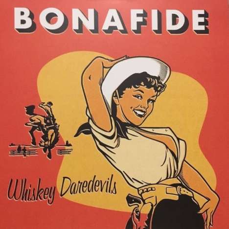 Whiskey Daredevils: Bonafide, LP