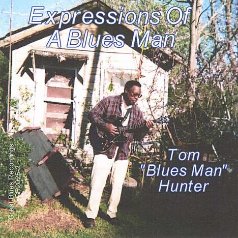 Tom -Bluesman- Hunter: Expressions Of A Blues, CD