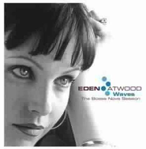 Eden Atwood: Waves - The Bossa Nova Session (180g) (+ Bonus 45 RPM), 2 LPs