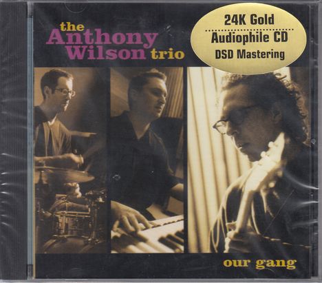 Anthony Wilson (geb. 1968): Our Gang (24K Gold Audiphile) (DSD Mastering), CD