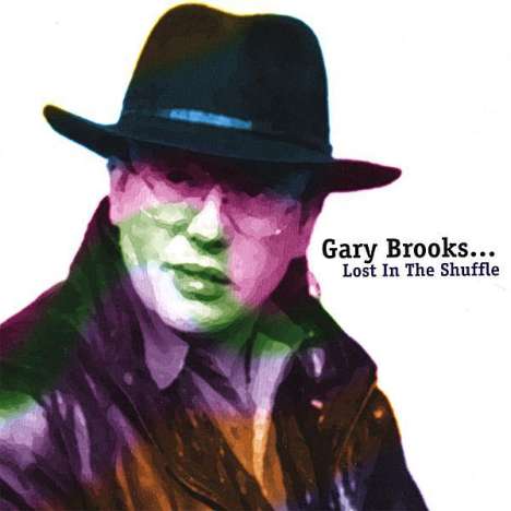 Gary Brooks: Lost In The Shuffle, CD