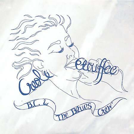 Bc &amp; The Blues Crew: Creole Etouffee, CD