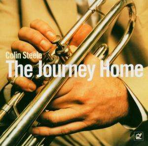 Colin Steele (geb. 1968): The Journey Home, CD
