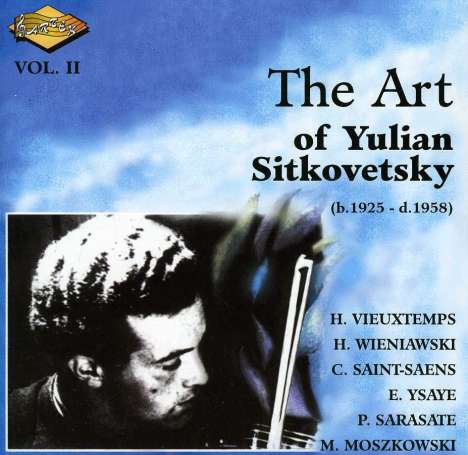 Yulian Sitkovetsky - The Art of Yulian Sitkovetsky Vol.2, CD