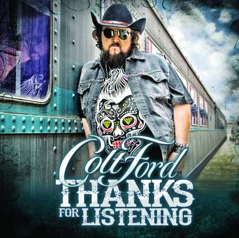 Colt Ford: Thanks For Listening, CD
