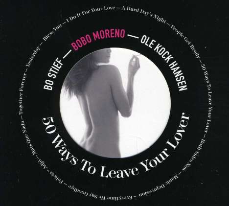 Bobo Moreno: 50 Ways To Leave Your Lover, CD