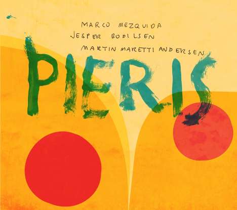 Pieris (Marco Mezquida, Jesper Bodilsen &amp; Martin Andersen): Pieris, LP