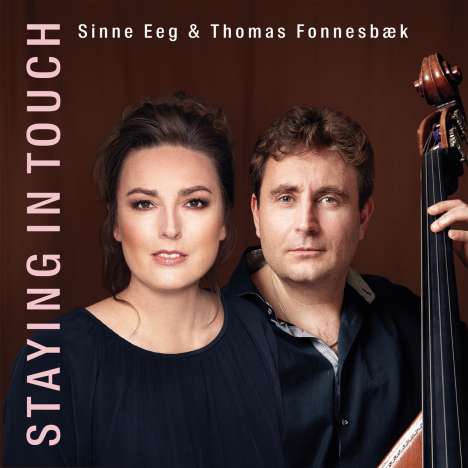 Sinne Eeg &amp; Thomas Fonnesbæk: Staying In Touch, CD