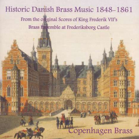 Historic Danish Brass Music 1848-1861, CD