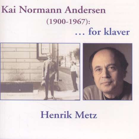 Kai Normann Andersen (1900-1967): Klavierwerke, CD