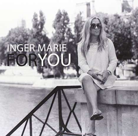 Inger Marie Gundersen (geb. 1959): For You, LP