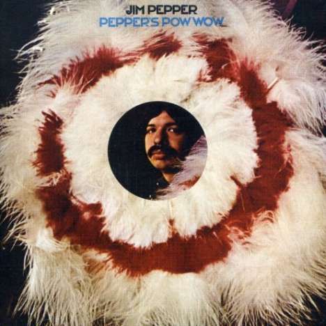 Jim Pepper (1941-1992): Pepper's Pow Wow, CD