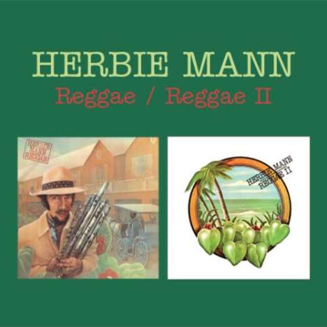 Herbie Mann (1930-2003): Reggae / Reggae II, CD