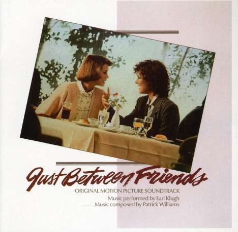 Earl Klugh (geb. 1954): Filmmusik: Just Between Friends (O.S.T.), CD
