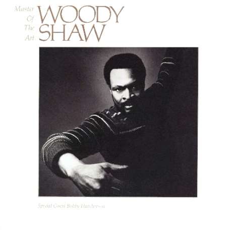 Woody Shaw (1944-1989): Master Of The Art, CD