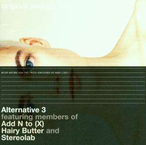 Add N To X/Stereolab/Hairy...: Filmmusik: Alternative 3, CD