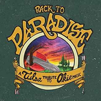 Back To Paradise: A Tulsa Tribute To Okie Music, CD