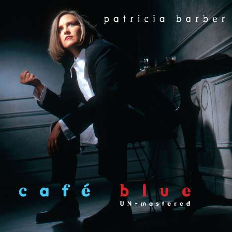 Patricia Barber (geb. 1956): Café Blue (Un-Mastered) (Hybrid-SACD), Super Audio CD