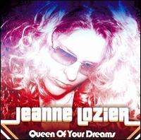 Jeanne Lozier: Queen Of Your Dreams, CD