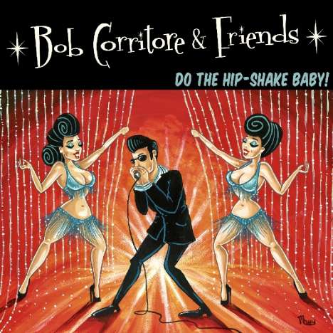 Bob Corritore: Do The Hip-Shake Baby!, CD