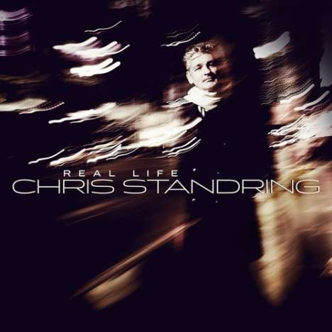 Chris Standring (geb. 1960): Real Life, CD
