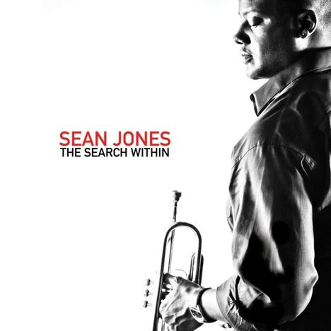 Sean Jones (geb. 1978): The Search Within, CD